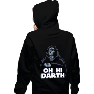 Daily_Deal_Shirts Zippered Hoodies, Unisex / Small / Black Oh Hi Darth